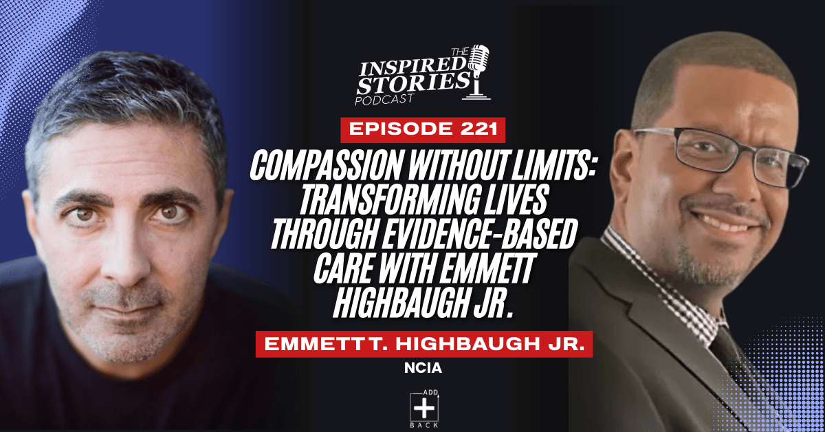 Compassion Without Limits: Transforming Lives Through Evidence-Based Care with Emmett Highbaugh Jr. | Non-Profit Series