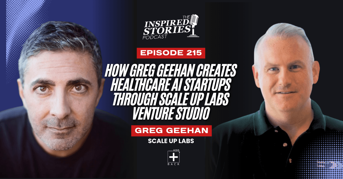 How Greg Geehan Creates Healthcare AI Startups Through Scale Up Labs Venture Studio | Venture Capital Series