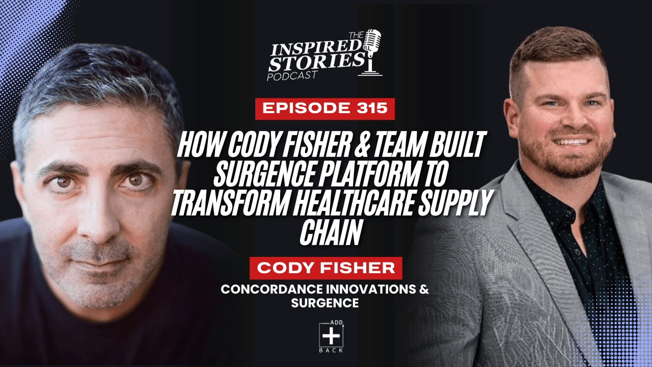 How Cody Fisher & Team Built Surgence Platform to Transform Healthcare Supply Chain