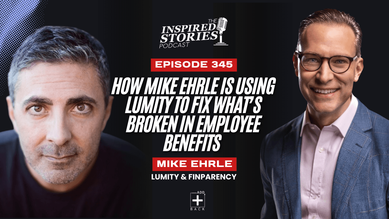 How Mike Ehrle Is Using Lumity to Fix What’s Broken in Employee Benefits