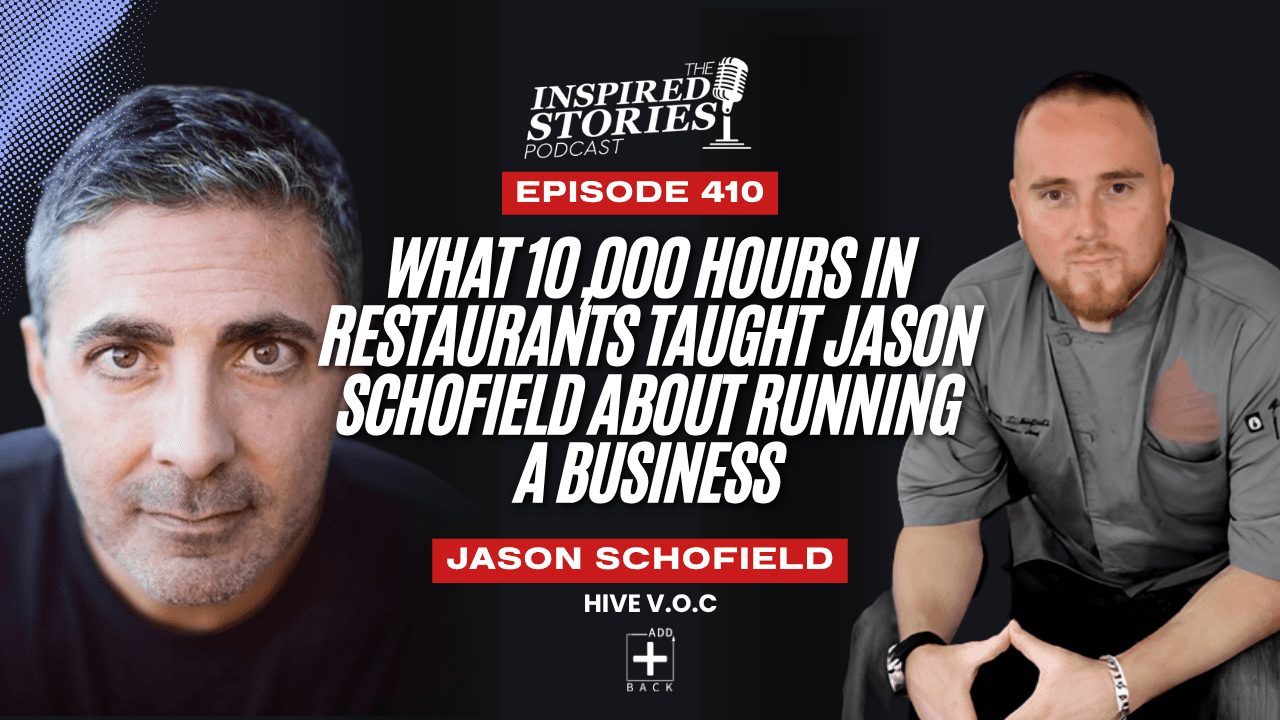 What 10,000 Hours in Restaurants Taught Jason Schofield About Running a Business