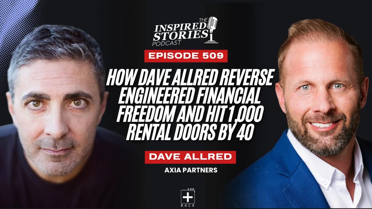 How Dave Allred Reverse Engineered Financial Freedom and Hit 1,000 Rental Doors by 40